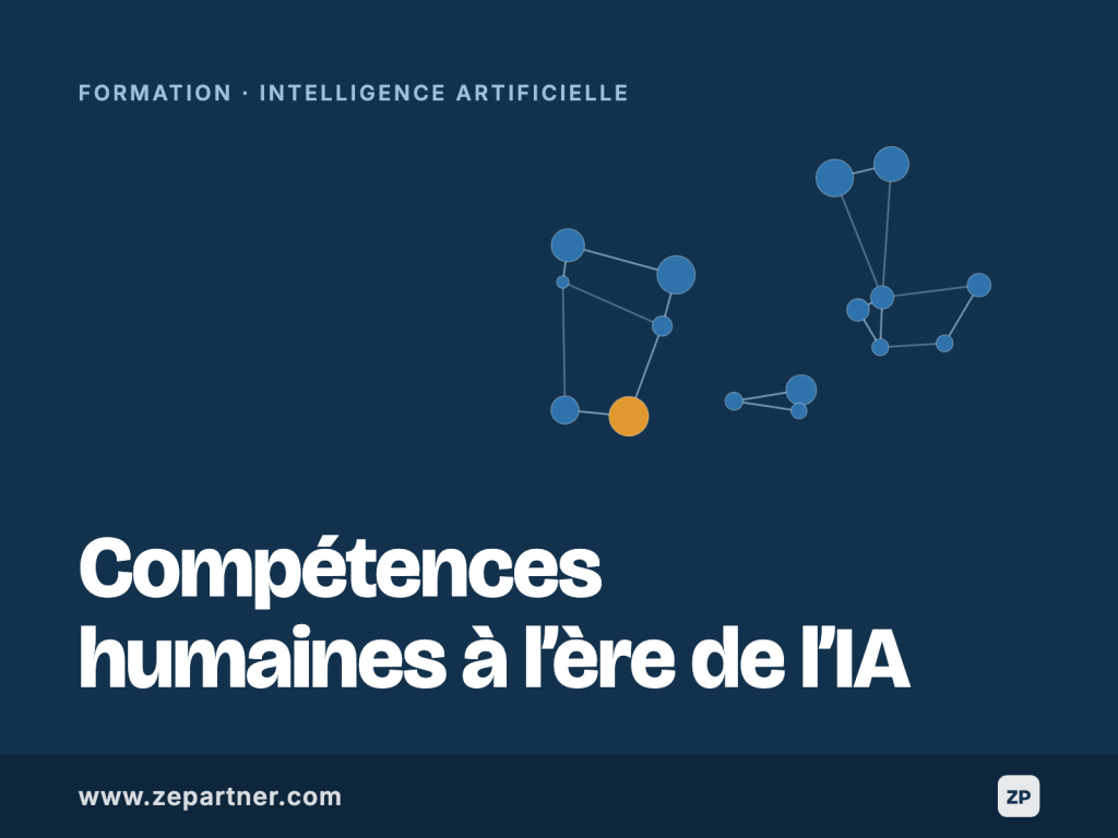 Formation Compétences humaines à l’ère de l’IA, intelligence artificielle. ZePartner, organisme de formation