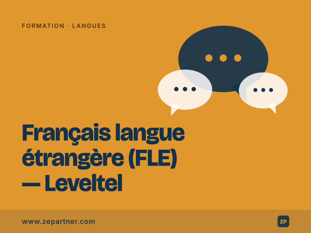 Formation Français langue étrangère (FLE) — Leveltel, langues. ZePartner, organisme de formation certifié Qualiopi