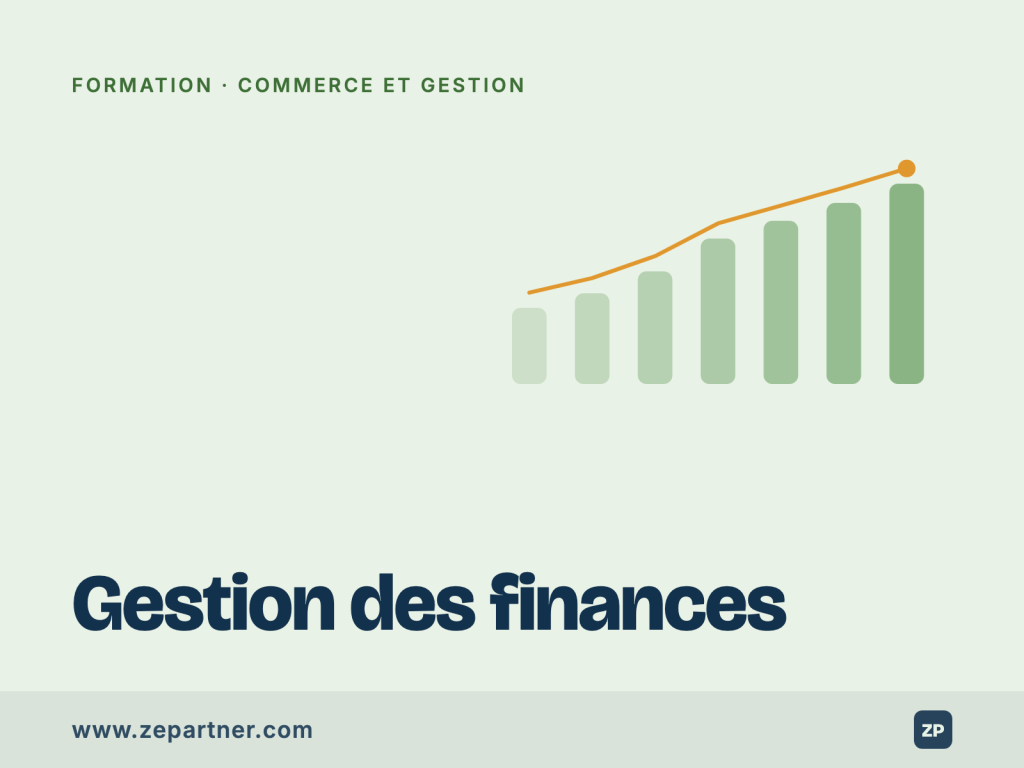 Formation Gestion des finances, commerce et gestion. ZePartner, organisme de formation certifié Qualiopi