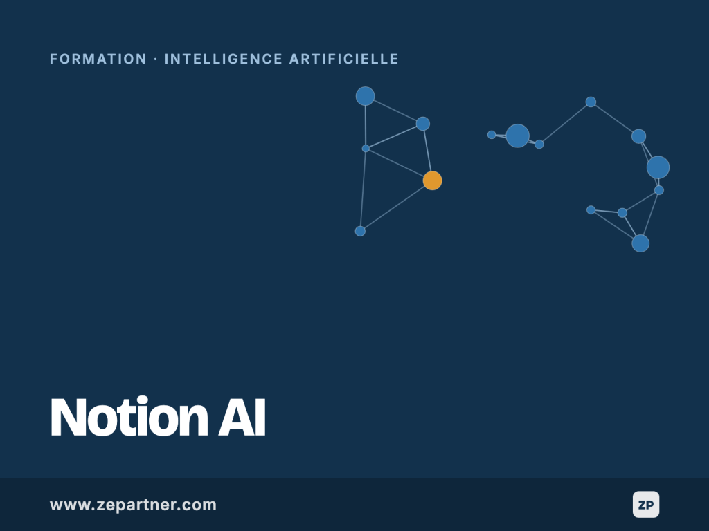 Formation Notion AI, intelligence artificielle. ZePartner, organisme de formation certifié Qualiopi